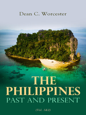 cover image of The Philippines--Past and Present (Volume 1&2)